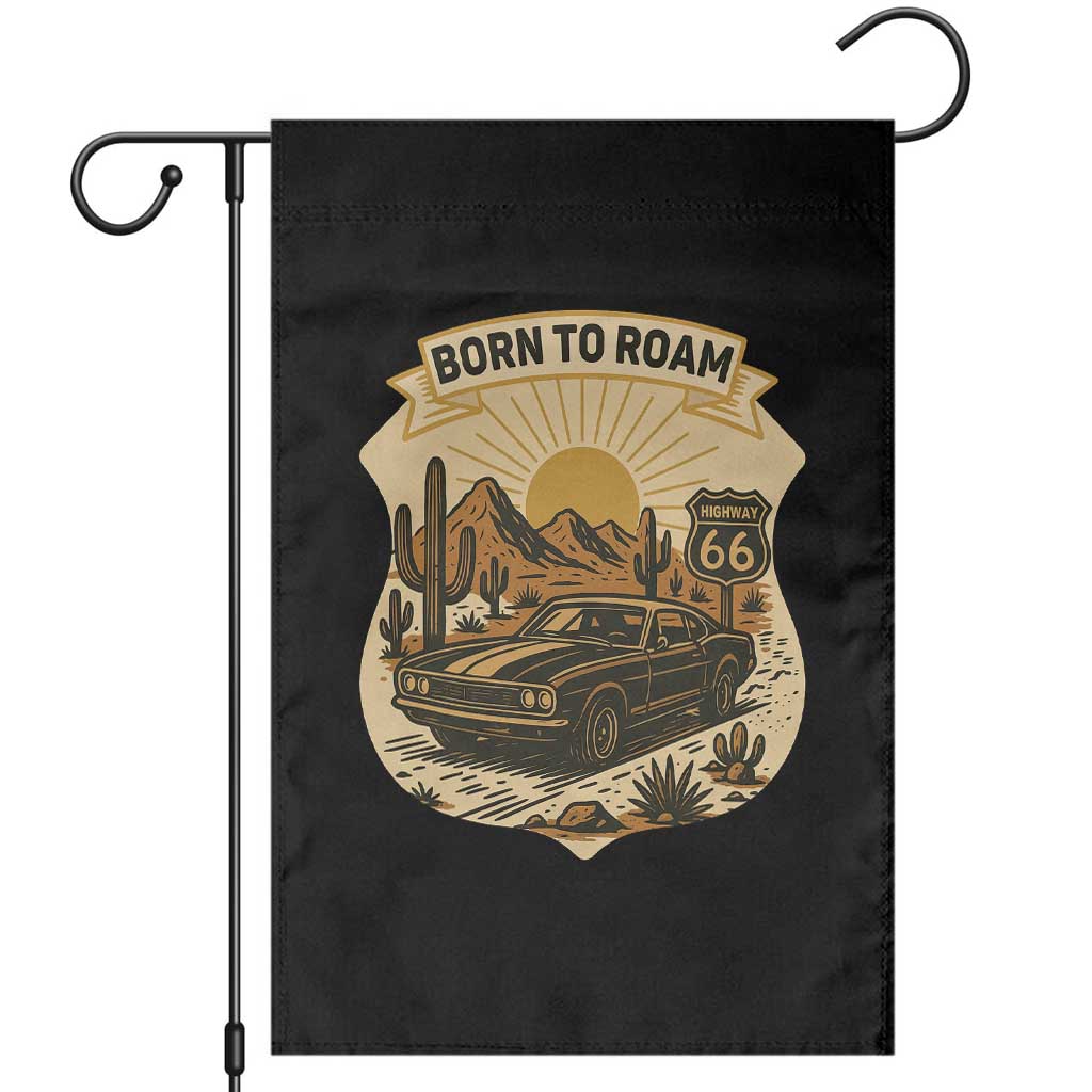 Vintage Muscle Car Route Highway 66 Garden Flag Born To Roam Road Trip