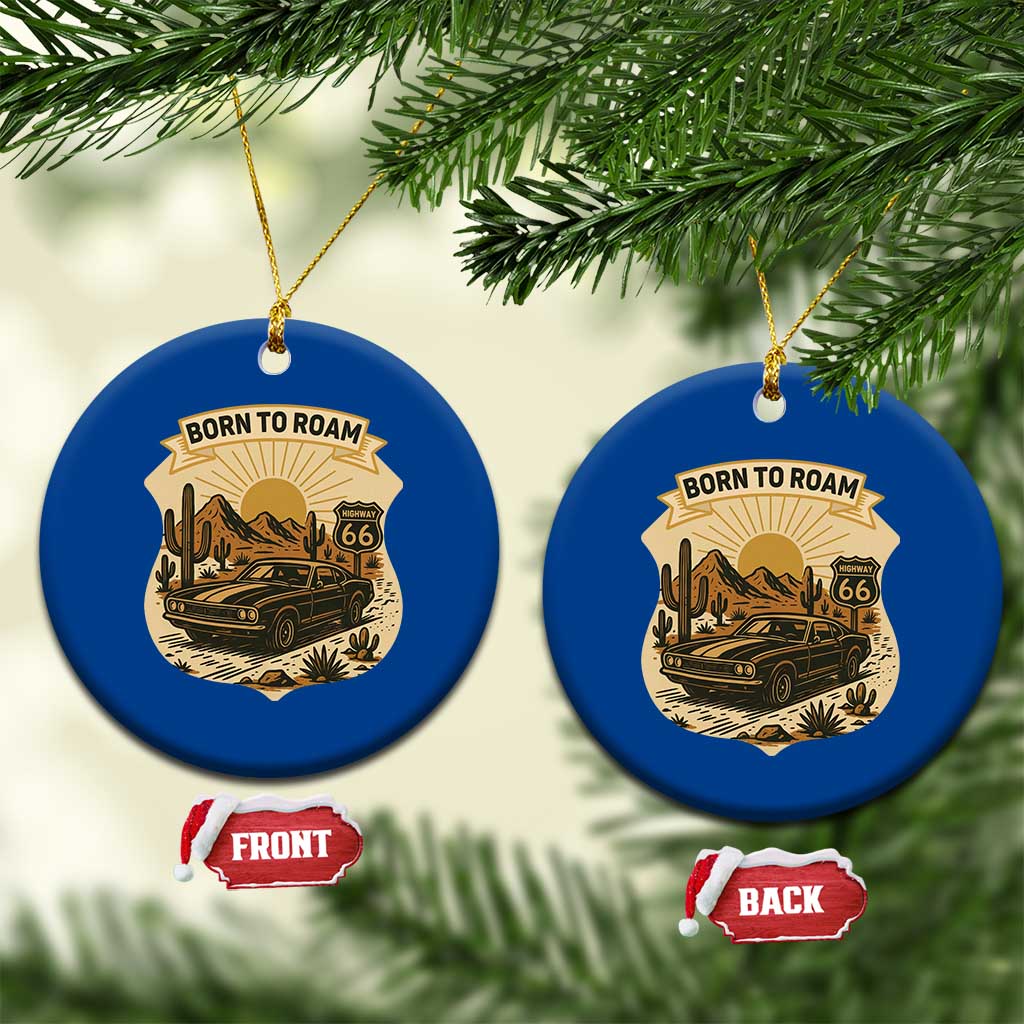 Vintage Muscle Car Route Highway 66 Ceramic Ornament Born To Roam Road Trip