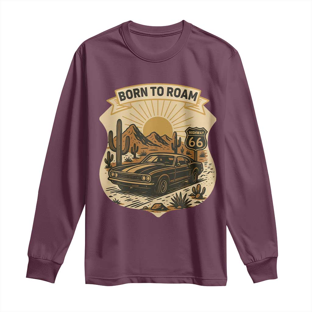 Vintage Muscle Car Route Highway 66 Long Sleeve Shirt Born To Roam Road Trip