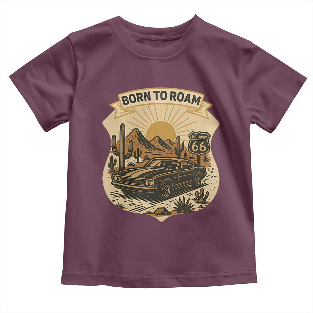 Vintage Muscle Car Route Highway 66 Toddler T Shirt Born To Roam Road Trip