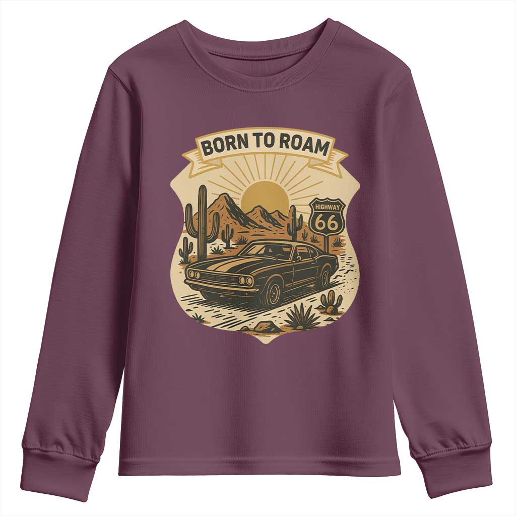 Vintage Muscle Car Route Highway 66 Youth Sweatshirt Born To Roam Road Trip