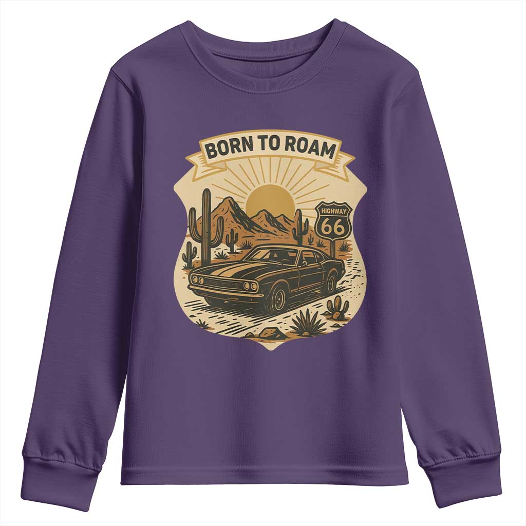 Vintage Muscle Car Route Highway 66 Youth Sweatshirt Born To Roam Road Trip