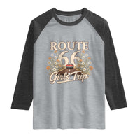 Retro Floral Route Highway 66 Girls Trip Road Trip Raglan Shirt