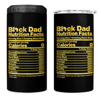 Black Dad Nutrition Facts 4 in 1 Can Cooler Tumbler African American Fathers Day