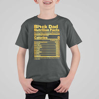 Black Dad Nutrition Facts T Shirt For Kid African American Fathers Day