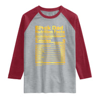 Black Dad Nutrition Facts Raglan Shirt African American Fathers Day