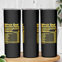 Black Dad Nutrition Facts Skinny Tumbler African American Fathers Day