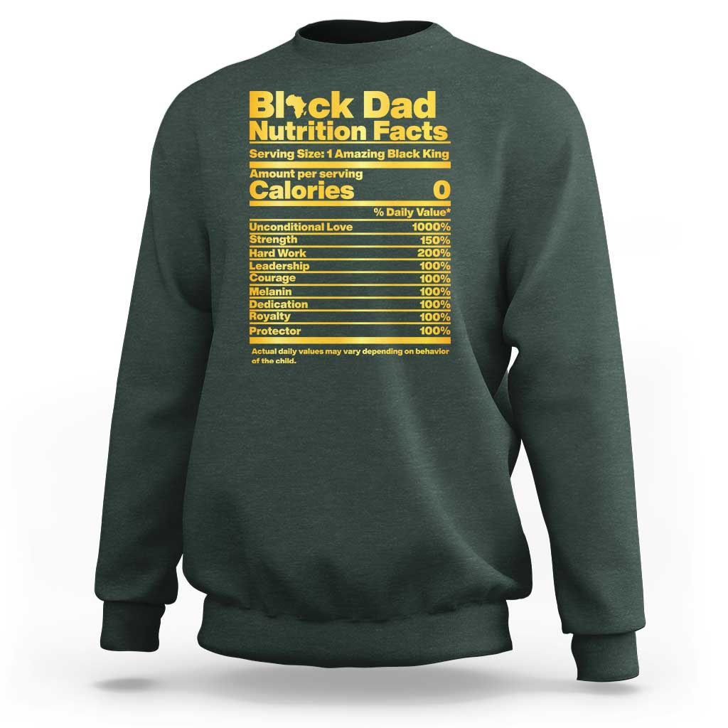 Black Dad Nutrition Facts Sweatshirt African American Fathers Day