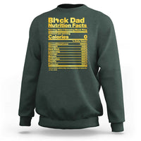Black Dad Nutrition Facts Sweatshirt African American Fathers Day