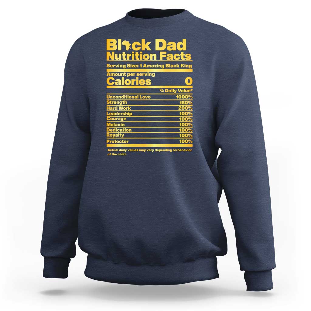 Black Dad Nutrition Facts Sweatshirt African American Fathers Day