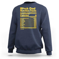 Black Dad Nutrition Facts Sweatshirt African American Fathers Day