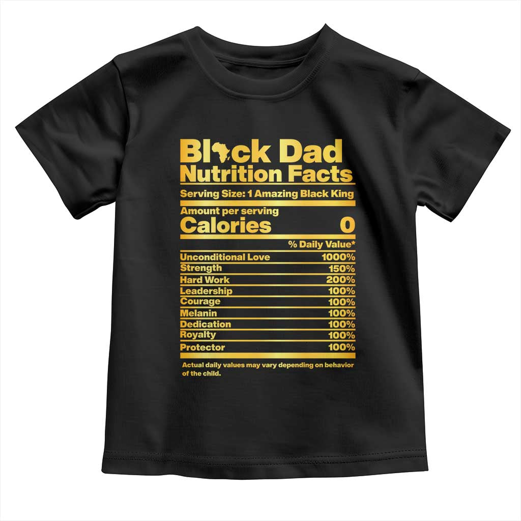 Black Dad Nutrition Facts Toddler T Shirt African American Fathers Day