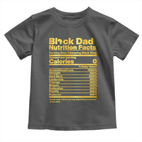 Black Dad Nutrition Facts Toddler T Shirt African American Fathers Day