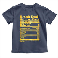 Black Dad Nutrition Facts Toddler T Shirt African American Fathers Day