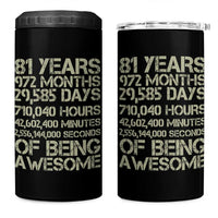 Vintage 81st Milestone Birthday 4 in 1 Can Cooler Tumbler 81 Years Of Being Awesome