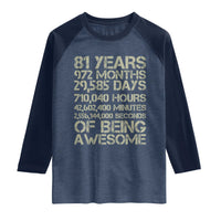 Vintage 81st Milestone Birthday Raglan Shirt 81 Years Of Being Awesome