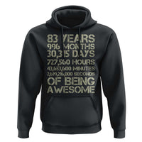 Vintage 83rd Milestone Birthday Hoodie 83 Years Of Being Awesome