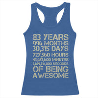 Vintage 83rd Milestone Birthday Racerback Tank Top 83 Years Of Being Awesome