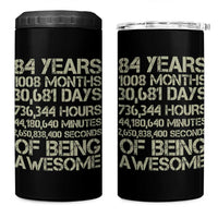 Vintage 84th Milestone Birthday 4 in 1 Can Cooler Tumbler 84 Years Of Being Awesome