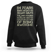 Vintage 84th Milestone Birthday Sweatshirt 84 Years Of Being Awesome