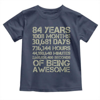 Vintage 84th Milestone Birthday Toddler T Shirt 84 Years Of Being Awesome