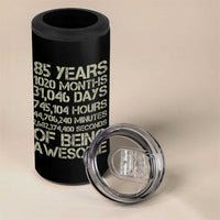 Vintage 85th Milestone Birthday 4 in 1 Can Cooler Tumbler 85 Years Of Being Awesome