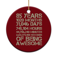Vintage 85th Milestone Birthday Ceramic Ornament 85 Years Of Being Awesome