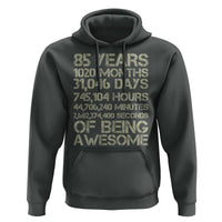 Vintage 85th Milestone Birthday Hoodie 85 Years Of Being Awesome