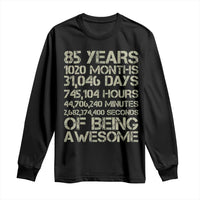 Vintage 85th Milestone Birthday Long Sleeve Shirt 85 Years Of Being Awesome