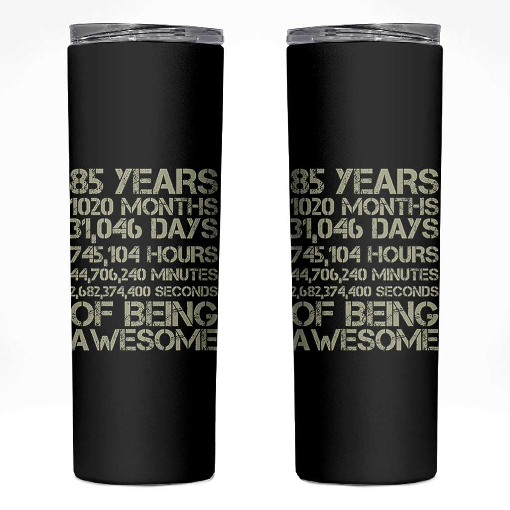 Vintage 85th Milestone Birthday Skinny Tumbler 85 Years Of Being Awesome