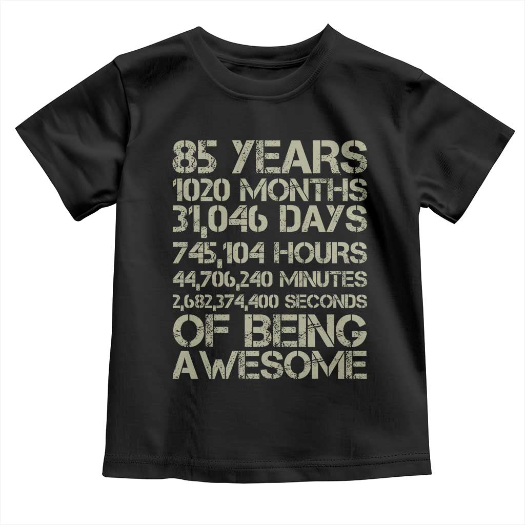 Vintage 85th Milestone Birthday Toddler T Shirt 85 Years Of Being Awesome