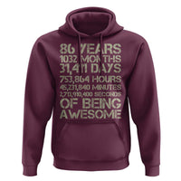 Vintage 86th Milestone Birthday Hoodie 86 Years Of Being Awesome