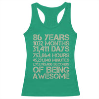 Vintage 86th Milestone Birthday Racerback Tank Top 86 Years Of Being Awesome
