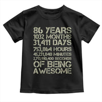 Vintage 86th Milestone Birthday Toddler T Shirt 86 Years Of Being Awesome