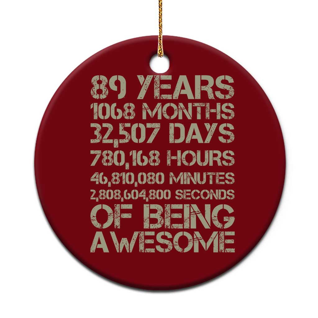 Vintage 89th Milestone Birthday Ceramic Ornament 89 Years Of Being Awesome