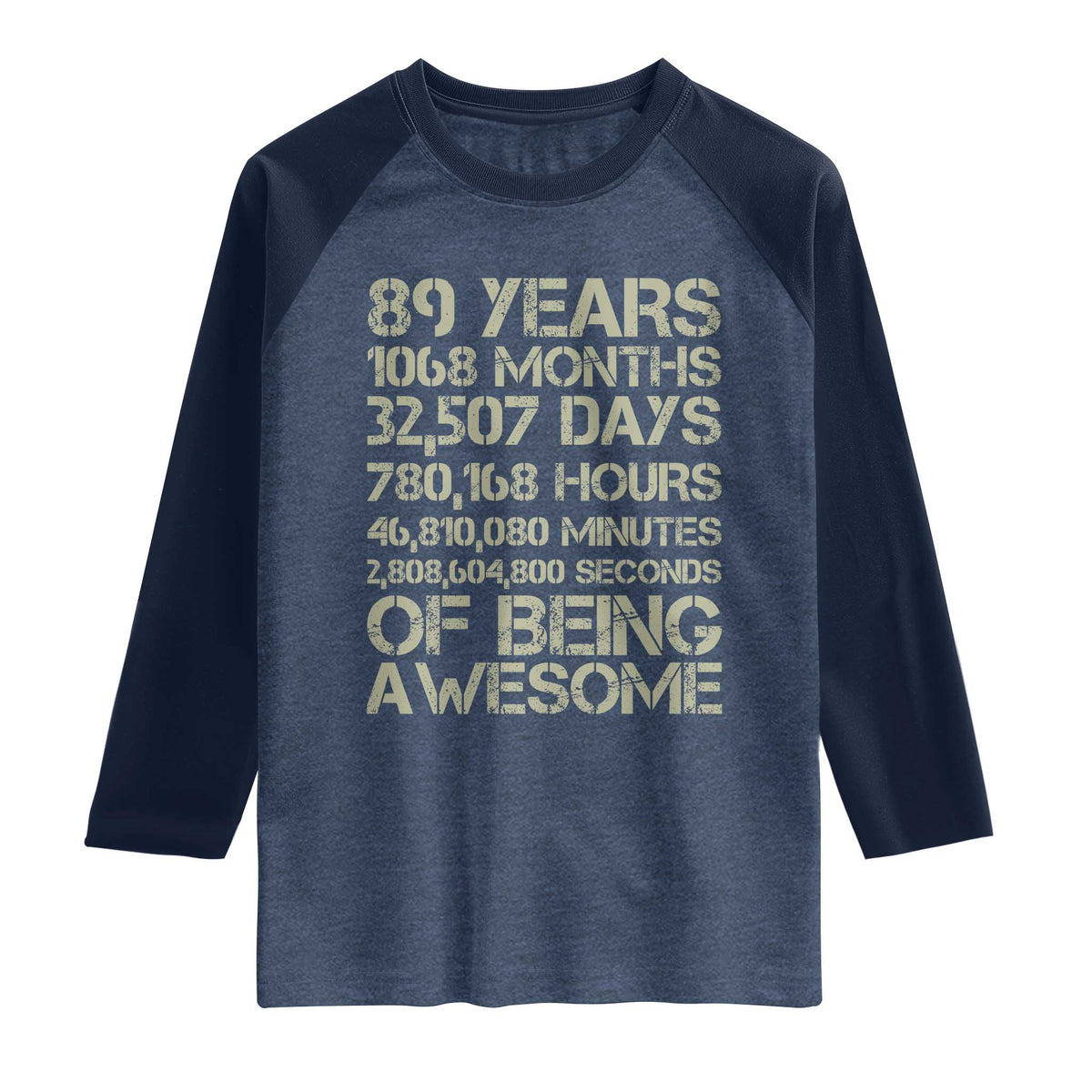 Vintage 89th Milestone Birthday Raglan Shirt 89 Years Of Being Awesome