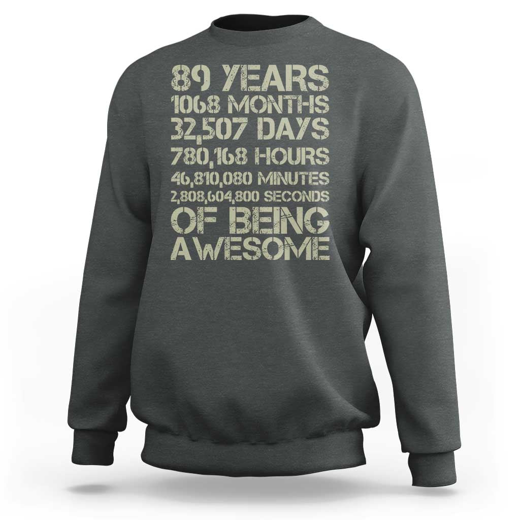 Vintage 89th Milestone Birthday Sweatshirt 89 Years Of Being Awesome