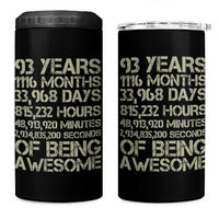 Vintage 93rd Milestone Birthday 4 in 1 Can Cooler Tumbler 93 Years Of Being Awesome