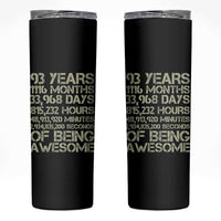Vintage 93rd Milestone Birthday Skinny Tumbler 93 Years Of Being Awesome