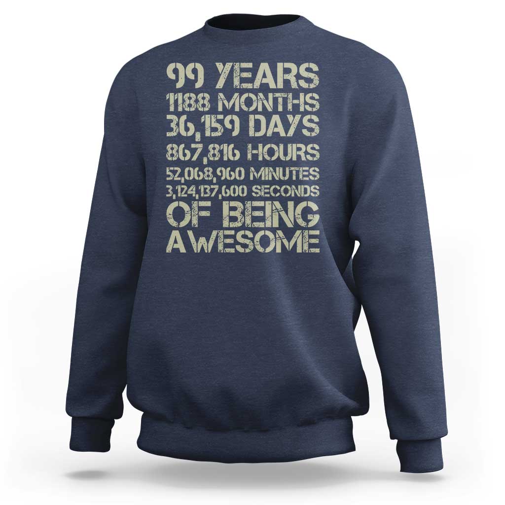 Vintage 99th Milestone Birthday Sweatshirt 99 Years Of Being Awesome