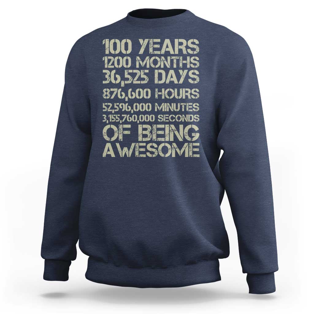 Vintage 100th Milestone Birthday Sweatshirt 100 Years Of Being Awesome