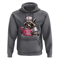 Funny Raccoon Nursing Student Healthcare Gift Hoodie