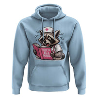 Funny Raccoon Nursing Student Healthcare Gift Hoodie
