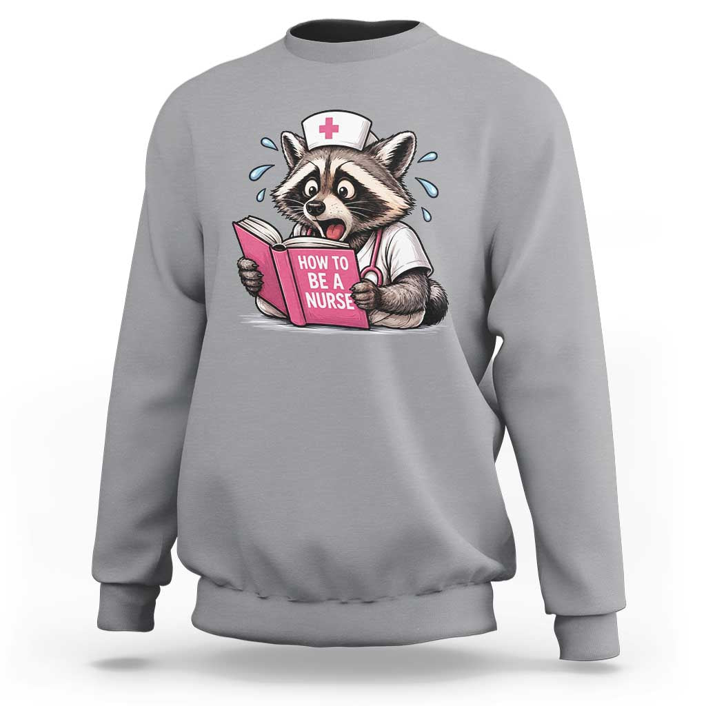 Funny Raccoon Nursing Student Healthcare Gift Sweatshirt