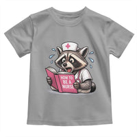 Funny Raccoon Nursing Student Healthcare Gift Toddler T Shirt