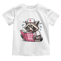 Funny Raccoon Nursing Student Healthcare Gift Toddler T Shirt