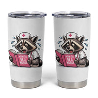 Funny Raccoon Nursing Student Healthcare Gift Tumbler Cup