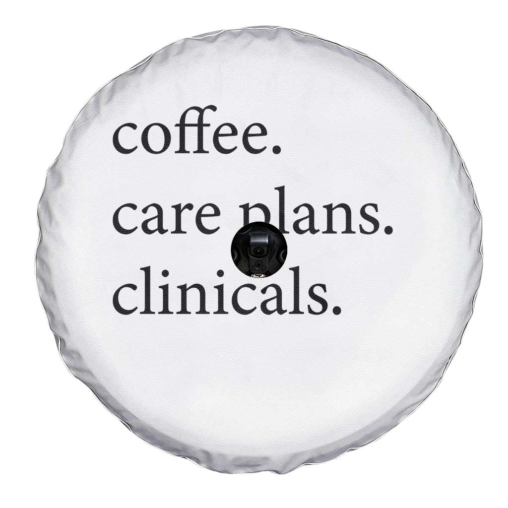 Funny Nursing School Life Spare Tire Cover Coffee Care Plans And Clinicals