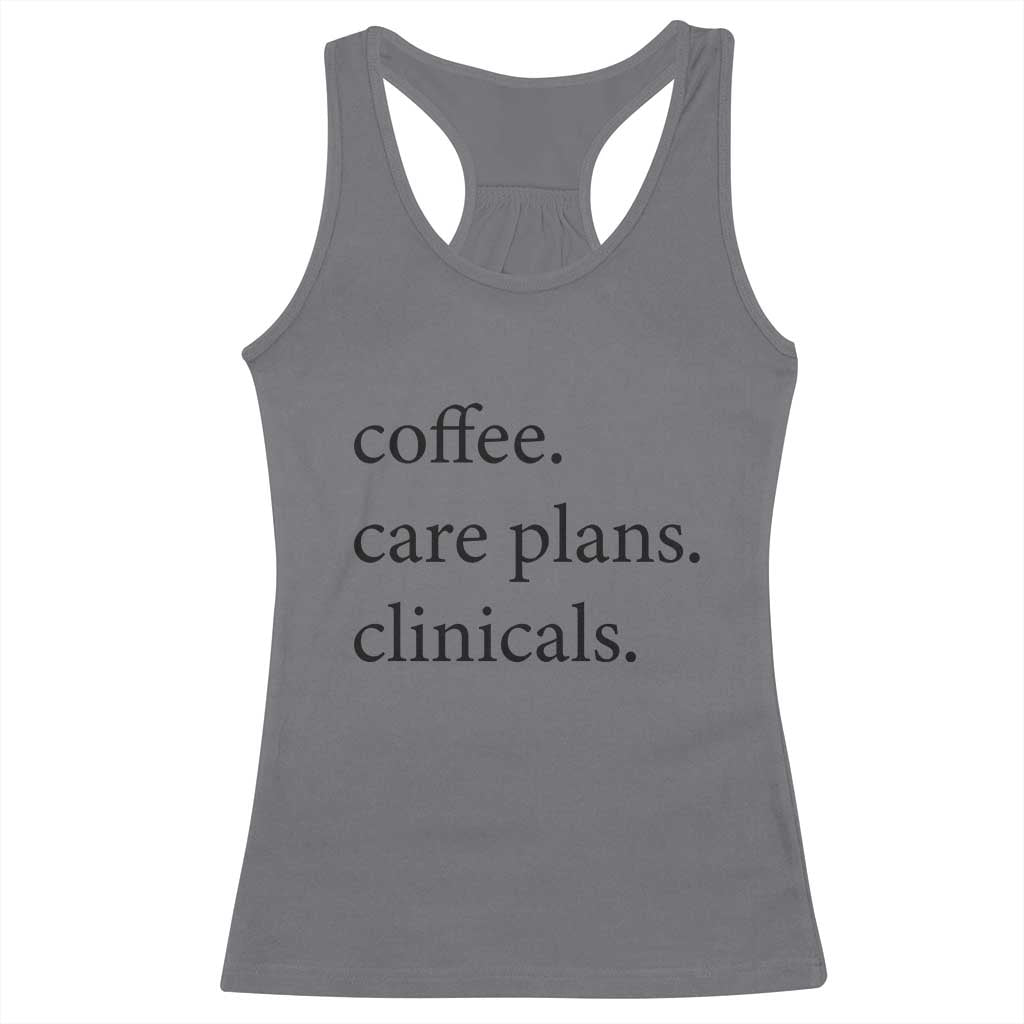 Funny Nursing School Life Racerback Tank Top Coffee Care Plans And Clinicals