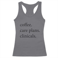 Funny Nursing School Life Racerback Tank Top Coffee Care Plans And Clinicals